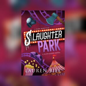 Slaughter Park (Slaycation #4) by Lauren Biel
