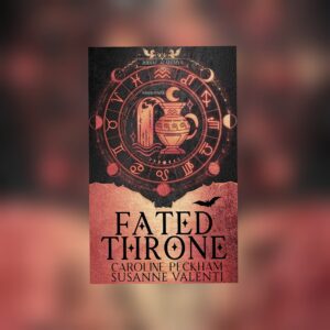 Zodiac Academy 6: Fated Throne by Caroline Peckham and Susanne Valenti