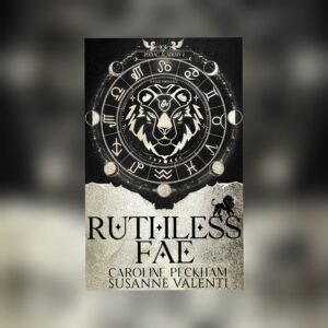 Zodiac Academy 2: Ruthless Fae by Caroline Peckham and Susanne Valenti