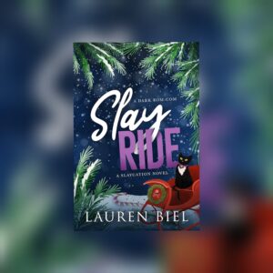 Slay Ride (Slaycation #2) by Lauren Biel