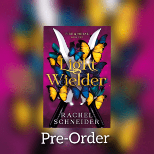Light Wielder (Fire & Metal #2) by Rachel Schneider