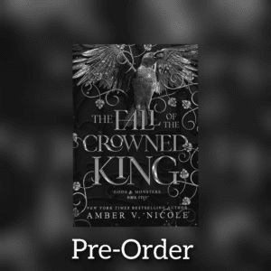 The Fall of the Crowned King (Gods and Monsters #5) by Amber V. Nicole