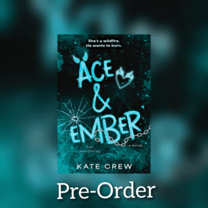 Ace & Ember (Mavericks #2) by Kate Crew