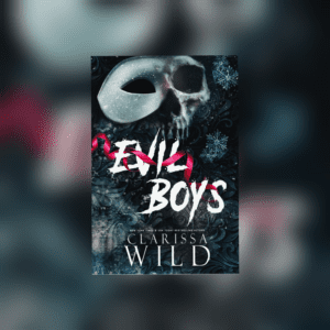 Evil Boys (Spine Ridge University #2) by Clarissa Wild
