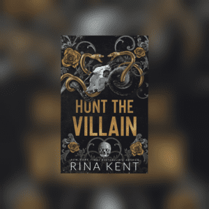 Hunt the Villain (Deluxe Edition: Kiss the Villain #2) by Rina Kent