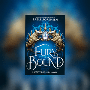 Fury Bound (The Wolves of Ruin #2) by Sable Sorensen