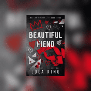 Beautiful Fiend (North Shore Stories #1) by Lola King