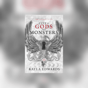 City of Gods and Monsters (House of Devils #1) by Kayla Edwards
