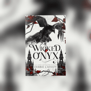 Wicked Onyx (Special Edition: The Veritas Legacy #1) by Debbie Cassidy